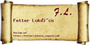 Fetter Lukács névjegykártya
